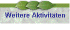 Weitere Aktivitäten